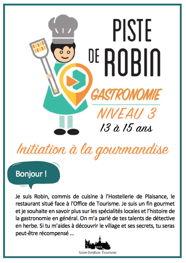 Piste de Robin : Iniciação à Gourmandise - 13 a 15 anos