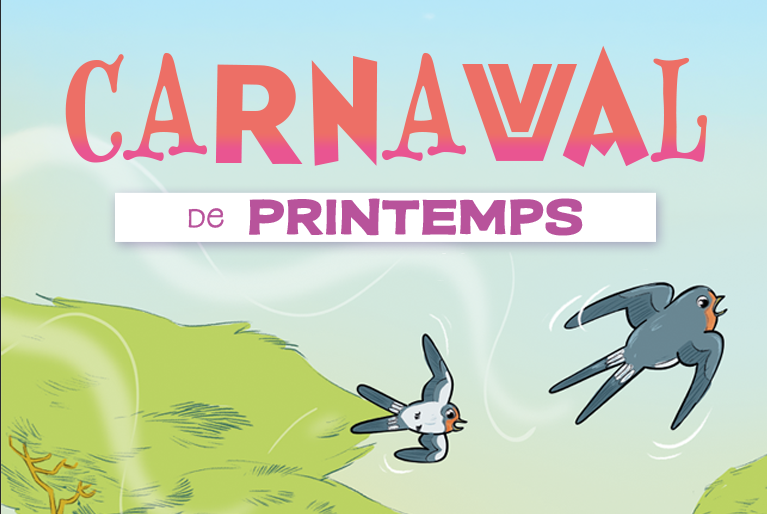 Carnaval 2026, le printemps !