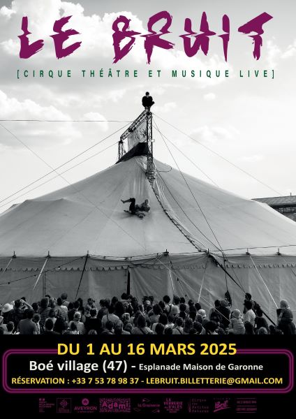 Le bruit - Spectacle de cirque, théâtre et musique live sous chapiteau
